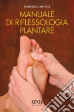 Manuale di riflessologia plantare libro