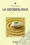 La geobiologia libro di Cella Carla