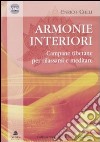 Armonie interiori. Campane tibetane per rilassarsi e meditare. CD Audio libro