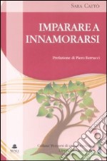 Imparare a innamorarsi libro