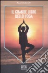 Il Grande libro dello yoga libro di Angelillo Maria