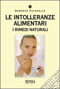 Le Intolleranze alimentari. I rimedi naturali