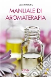 Manuale di aromaterapia libro