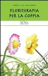 Floriterapia per la coppia libro