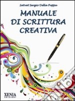 Manuale di scrittura creativa libro