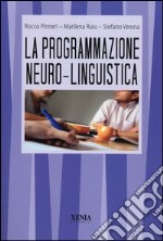 La programmazione neuro-linguistica libro