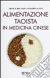 Alimentazione taoista in medicina cinese libro