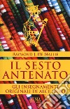 Il sesto antenato. I testi originali degli insegnamenti di Alce Nero libro di De Mallie R. J. (cur.)