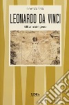 Leonardo da Vinci. 500 anni del genio libro
