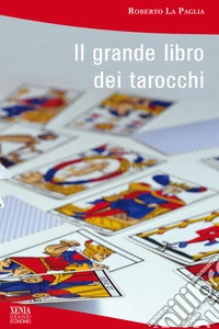Il grande libro dei tarocchi
