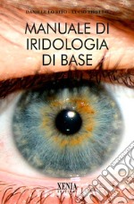 Manuale di iridologia di base libro