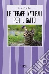 Le terapie naturali per il gatto. Guida pratica libro di Cutullo Laura