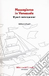 Mezzogiorno in Venezuela. 12 poeti contemporanei. Testo spagnolo a fronte libro