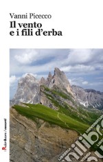 Il vento e i fili d'erba libro