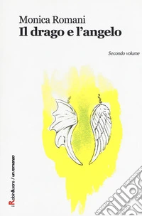 Il drago e l'angelo. Vol. 1