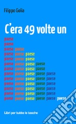 C'era 49 volte un paese