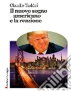 Il nuovo sogno americano e la reazione libro