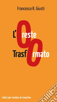 L'Oreste trasformato