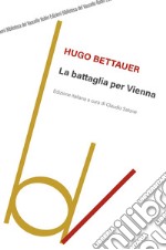 La battaglia per Vienna libro