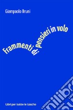 Frammenti di pensieri in volo libro