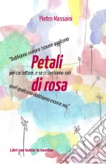 Petali di rosa libro