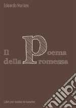 Il poema della promessa libro