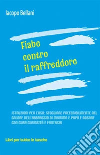 Fiabe contro il raffreddore