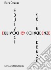 Equivoci & coincidenze libro di Conenna Fulvio