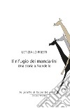 Il rifugio dei mandarini. Una storia a Mondello libro