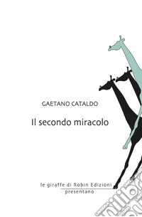 Il secondo miracolo
