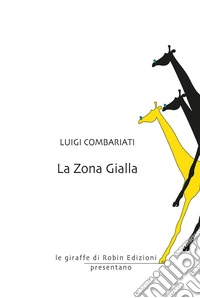 La zona gialla