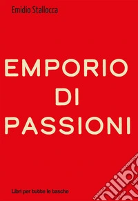 Emporio di passioni