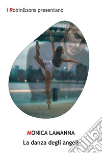 La danza degli angeli libro