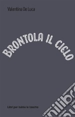 Brontola il cielo libro