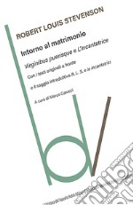 Intorno al matrimonio: Virginibus purisque-L'incantatrice. Testi originali a fronte libro