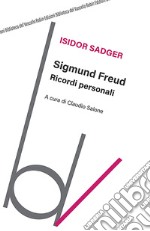 Sigmund Freud. Ricordi personali libro