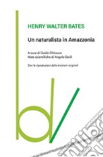 Un naturalista in Amazzonia libro