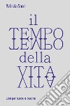 Il tempo della vita libro