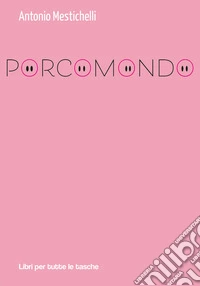 Porcomondo