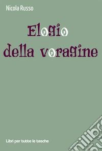 Elogio della voragine