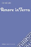 Amore in terra libro