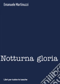 Notturna gloria