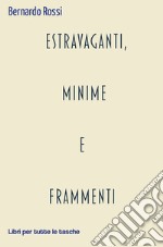 Estravaganti, minime e frammenti libro