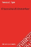 Il taccuino di Enmerkar libro di Tigani Francesco G.