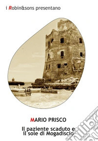 Il paziente scaduto e il sole di Mogadiscio