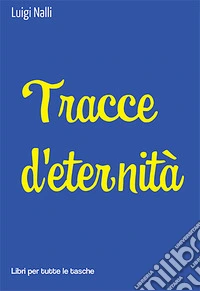 Tracce d'eternità