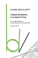 I guanti del Barone o La storia di Amy libro