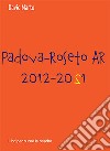 Padova-Roseto AR 2012-2021 libro