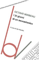 I 21 giorni di un nevrastenico libro