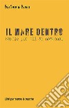 Il mare dentro. Parole per chi si nasconde libro